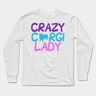 Cute Crazy Corgi Lady Long Sleeve T-Shirt